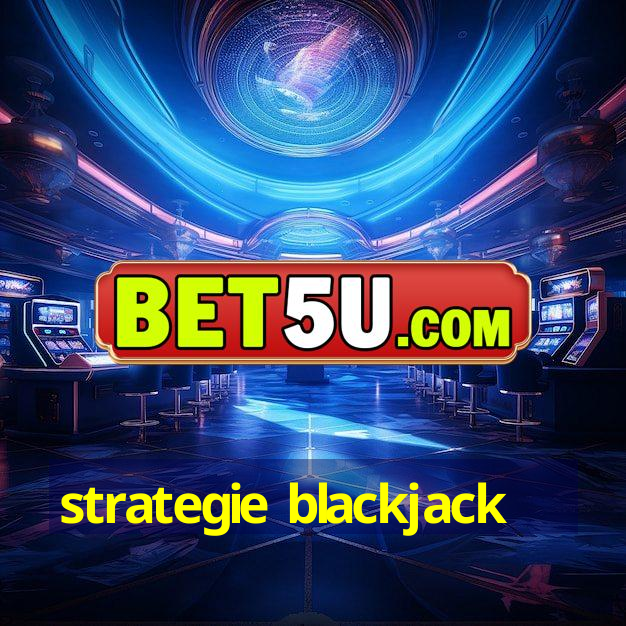 strategie blackjack